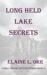 Long Held Lake Secrets synopsis, comments