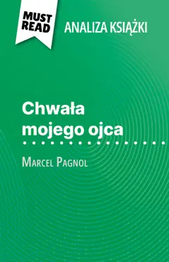 chwała mojego ojca książka marcel pagnol (analiza książki) imagen de la portada del libro