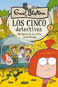 los cinco detectives 1 - misterio en la villa incendiada imagen de la portada del libro