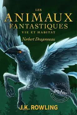 les animaux fantastiques, vie et habitat book cover image