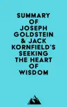 Summary of Joseph Goldstein & Jack Kornfield's Seeking the Heart of Wisdom sinopsis y comentarios