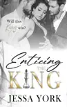 Enticing the King synopsis, comments