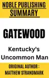 Gatewood by Matthew Strandmark synopsis, comments