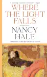 Where the Light Falls: Selected Stories of Nancy Hale sinopsis y comentarios