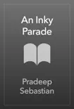 An Inky Parade synopsis, comments