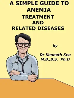 a simple guide to anemia, treatment and related diseases book cover image