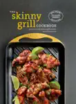 The Skinny Grill Cookbook synopsis, comments
