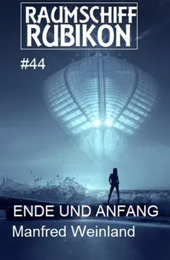 raumschiff rubikon 44 ende und anfang book cover image