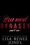 Burned Dynasty Part One synopsis, comments
