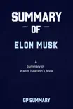 Summary of Elon Musk By Walter Isaacson sinopsis y comentarios