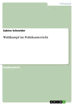 wahlkampf im politikunterricht book cover image