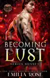Becoming Lust Boxset synopsis, comments