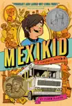 Mexikid synopsis, comments