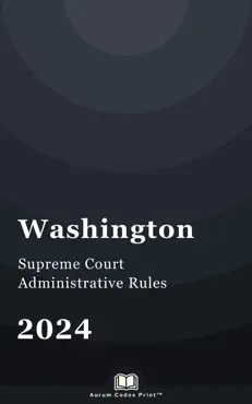 washington supreme court administrative rules 2024 book cover image