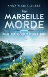 Die Marseille-Morde - Der Tote von Port Pin sinopsis y comentarios
