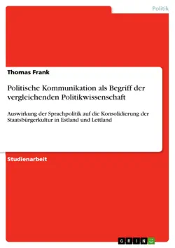politische kommunikation als begriff der vergleichenden politikwissenschaft book cover image