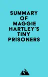 Summary of Maggie Hartley's Tiny Prisoners sinopsis y comentarios