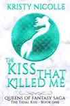 The Kiss That Killed Me synopsis, comments