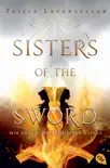Sisters of the Sword - Wie zwei Schneiden einer Klinge synopsis, comments