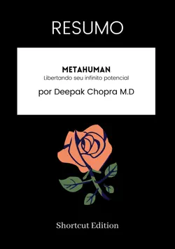 resumo - metahuman: libertando seu infinito potencial por deepak chopra m.d imagen de la portada del libro