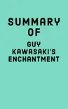 Summary of Guy Kawasaki’s Enchantment sinopsis y comentarios