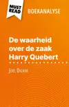 De waarheid over de zaak Harry Quebert van Joël Dicker (Boekanalyse) sinopsis y comentarios