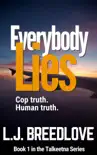 Everybody Lies synopsis, comments