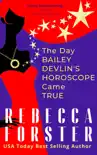 The Day Bailey Devlin's Horoscope Came True