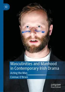 masculinities and manhood in contemporary irish drama book cover image