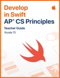 Develop in Swift AP CS Principles Teacher Guide book summary, reviews and downlod