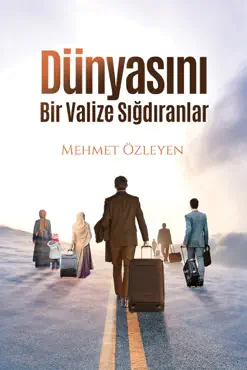 dÜnyasini bİr valİze siĞdiranlar book cover image