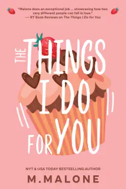 the things i do for you: a small town enemies to lovers romance book cover image