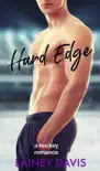 Hard Edge: A Hockey Romance sinopsis y comentarios
