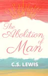 The Abolition of Man book summary, reviews and download