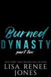 Burned Dynasty Part Two synopsis, comments