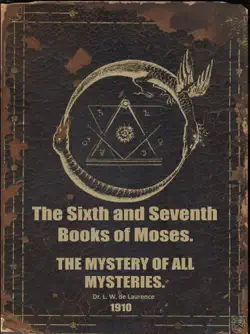 the sixth and seventh books of moses. the mystery of all mysteries. book cover image