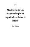 Méditation: Un moyen simple et rapide de réduire le stress sinopsis y comentarios