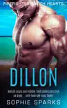 Dillon: A Curvy Girl Small Town Romance (Firefighters With Hearts Book 2)