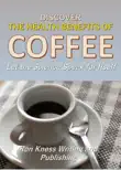 Discover The Health Benefits of Coffee synopsis, comments