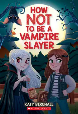 how not to be a vampire slayer book cover image