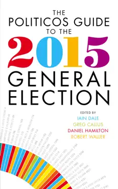the politicos guide to the 2015 general election book cover image