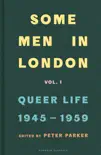 Some Men In London: Queer Life, 1945-1959 sinopsis y comentarios