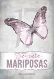 Diecisiete Mariposas sinopsis y comentarios