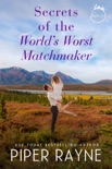 Secrets of the World's Worst Matchmaker book summary, reviews and downlod