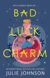 Bad Luck Charm synopsis, comments