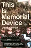 This Is Memorial Device synopsis, comments
