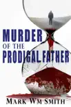 Murder of the Prodigal Father sinopsis y comentarios