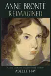 Anne Brontë Reimagined sinopsis y comentarios