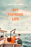 My Fishing Life sinopsis y comentarios