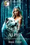 Lost by the Alpha synopsis, comments